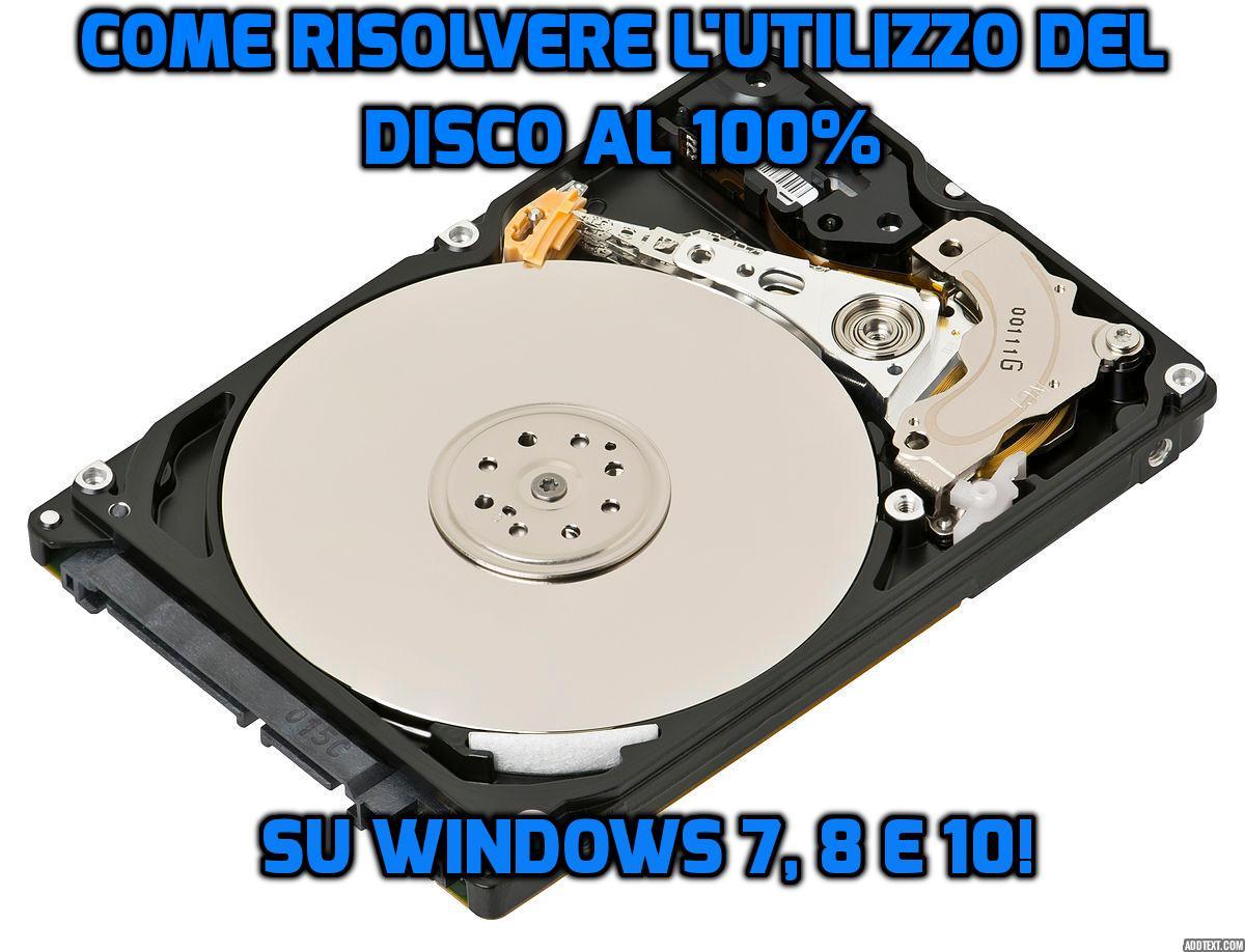 Come evitare che Windows utilizzi l'hard disk al 100% anche in idle.