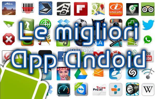 Migliori applicazioni Android Luglio 2017 gratis