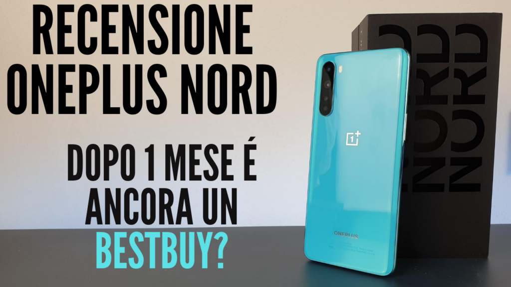 recensione oneplus nord