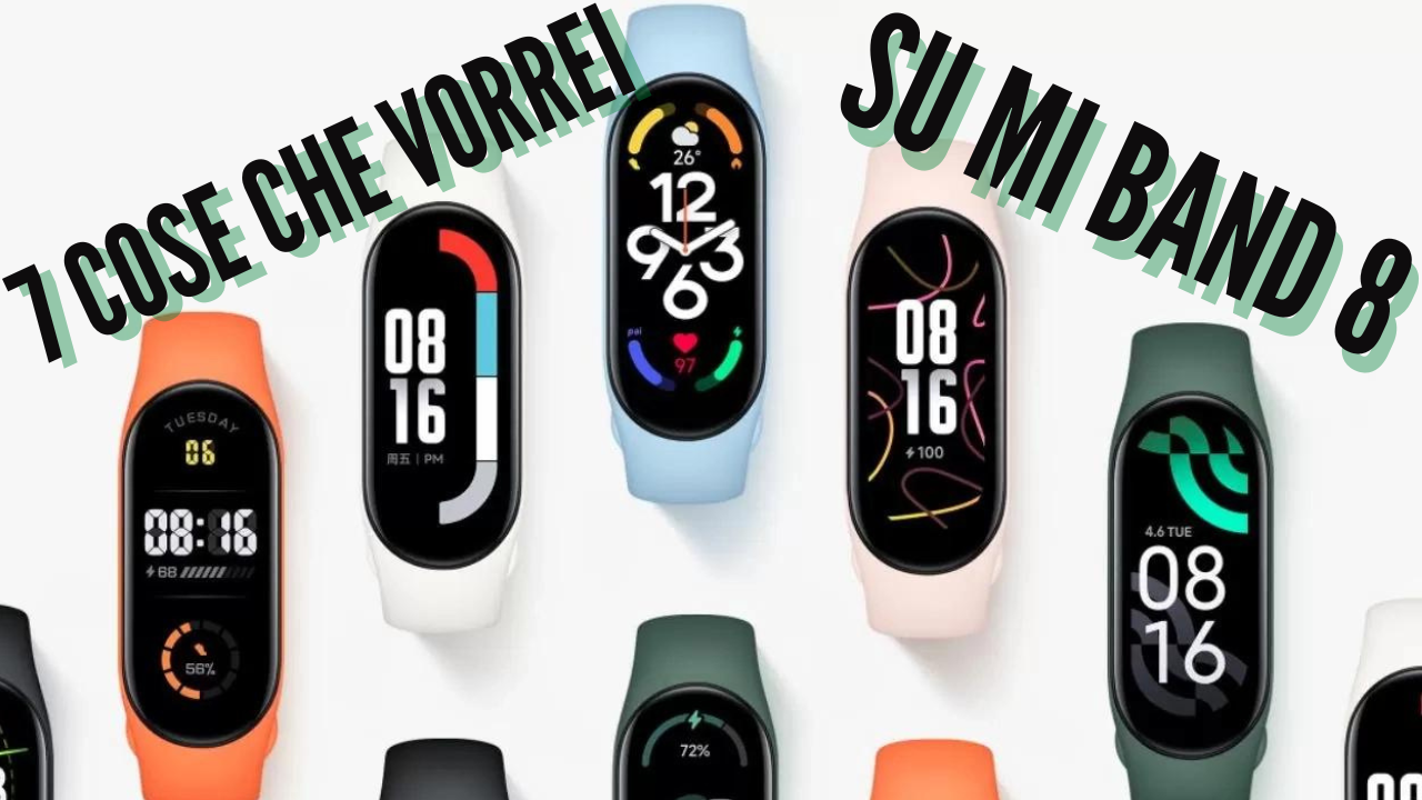 cosa vorrei su xiaomi smart band 8