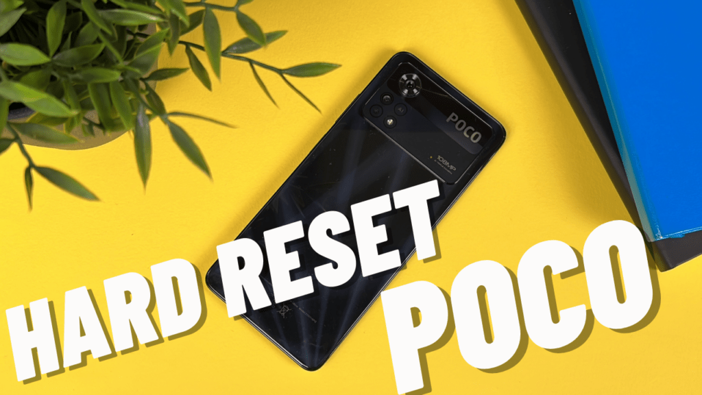 hard reset smartphone poco